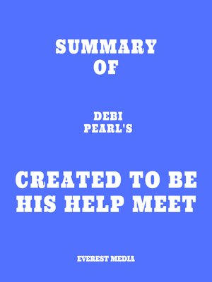 cover image of Summary of Debi Pearl's Created to Be His Help Meet
